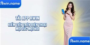 Tải app Rwin