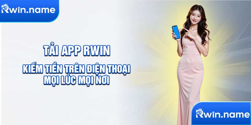 Tải app Rwin