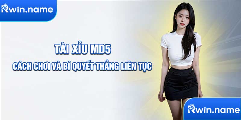 Tài Xỉu Md5